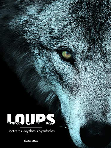 Loups (BEAUX LIVRES) (French Edition) by Emmanuelle Grundmann