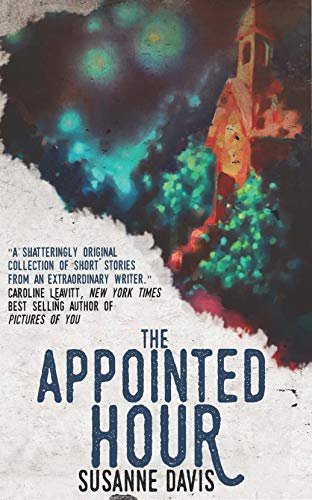 The Appointed Hour (Legacy Series) by Susanne Davis
