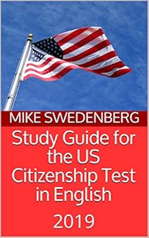 Study guide for citizenship test 2019 Study guide for citizenship test 2019