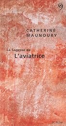 La  sagesse de l'aviatrice