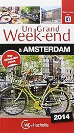 Un  grand week-end à Amsterdam