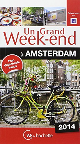 Un  grand week-end à Amsterdam