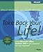 Take Back Your Life!: Using Microsoft Office Outlook 2007 to Get Organized and Stay Organized