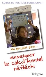 Enseigner le calcul mental réfléchi