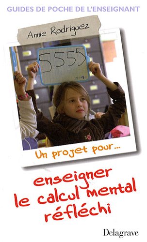 Enseigner le calcul mental réfléchi
