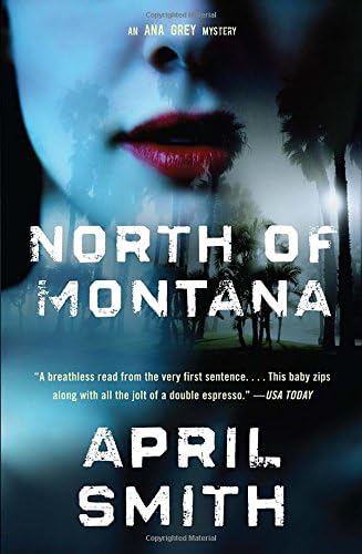 North of Montana (Special Agent Ana Grey Book 3)