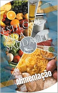 Livro Estilo de vida saudável: Alimentação (Parte Livro 1)