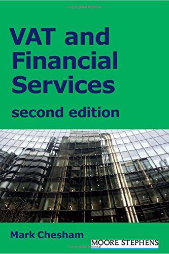 VAT and Financial Services: Second Edition by Mark Chesham