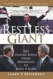 Restless Giant: The United States from Watergate to Bush v. Gore (Oxford History of the United State by