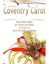 Coventry Carol Pure Sheet Music for Piano and Oboe; Arranged by Lars Christian Lundholm