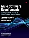 Agile Software Requirements: Lean Requirements Practices for Teams, Programs, and the Enterprise (Ag
