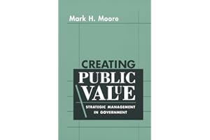 Creating Public Value: Strategic Management in Government