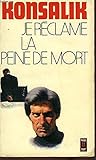 Image de Je reclame la peine de mort