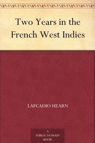 Two years in the French West Indies