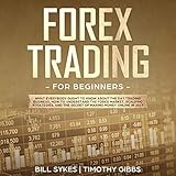 Forex Trading for Beginners: What Everybody Ought