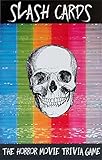 Slash Cards: The Horror Movie Trivia Game by Slash Cards