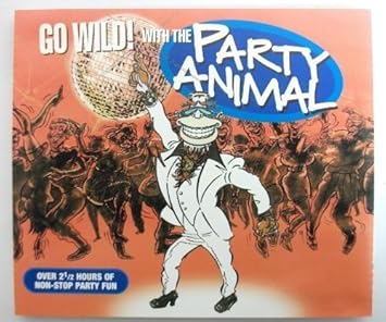 Go Wild With Party Animal by Various (1997) Audio CD by : Amazon.co.uk
