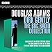Dirk Gently: The BBC Radio Collection: Two BBC Radio Full-Cast Dramas