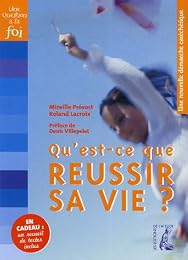 Qu'est-ce que réussir sa vie ?