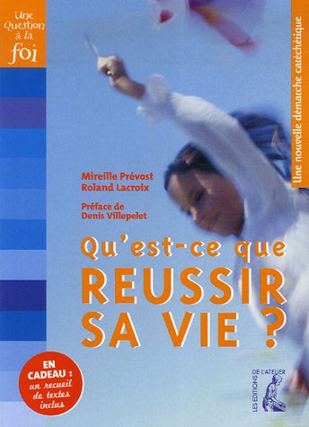 Qu'est-ce que réussir sa vie ?