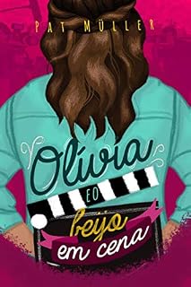 Livro Olívia e o beijo em cena