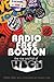 Radio Free Boston: The Rise and Fall of WBCN by Carter Alan, Steven Tyler