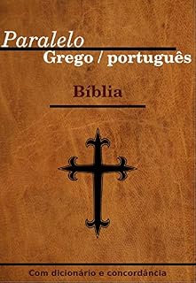 Livro Bíblia Paralela Grega / Portuguesa: com dicionário e concordância