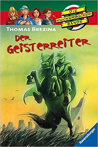Der Geisterreiter Die Knickerbocker Bande Band 35 Amazon De Brezina Thomas C Birck Jan Bucher