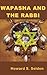 Wapasha and the Rabbi by Howard S. Selden