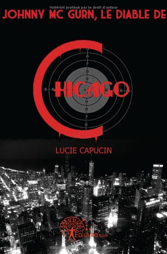 Johnny Mc Gurn, le diable de Chicago