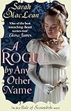 Front cover for the book A Rogue by Any Other Name by Sarah MacLean