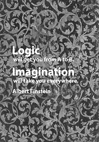Logic will get you from A to B. Imagination will take you everywhere. Albert Einstein: 7x10 Wide Ruled Composition Notebook great gift for your favorite Writer Poet Student Teacher! Paperback – 28 Mar 2019