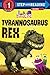 Tyrannosaurus Rex (StoryBots) (Step into Reading)