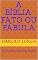 Livro A Bíblia: Fato ou Fábula: É a história literal da Bíblia? (Apologética, estudo bíblico Livro 3)