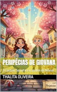 Livro Peripécias de Giovana: O Castelo Secreto e o Jardim de Névoa