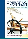 Operating Systems: Internals and Design Principles, 7/e