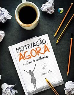 Livro Motivação Agora: o bloco de anotações
