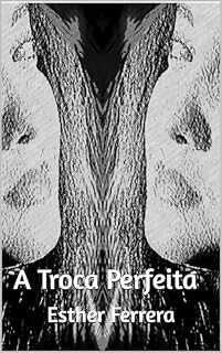 Livro A Troca Perfeita
