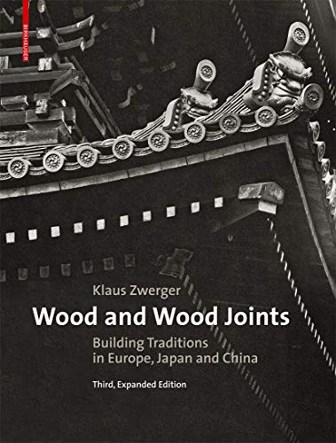 Wood And Joints Building Traditions Europe 人気上昇中 Japan China Of