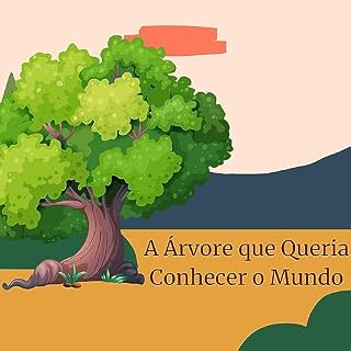 Livro "A Árvore que Queria Conhecer o Mundo"