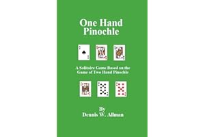One Hand Pinochle: A Solitaire Game Based on the Game of Two Hand Pinlochle