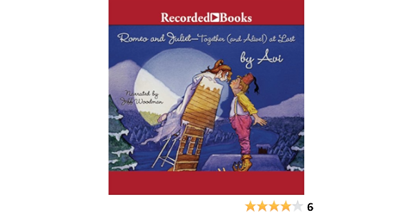 Amazon Com Romeo And Juliet Together And Alive At Last Audible Audio Edition Avi Jeff Woodman Recorded Books Audible Audiobooks Amazon Com Romeo And Juliet Together And Alive At Last Audible Audio Edition Avi Jeff Woodman Recorded Books Audible Audiobooks