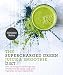 Supercharged Green Juice & Smoothie Diet: Over 100 Recipes to Boost Weight Loss, Detox and Energy Us by Christine Bailey