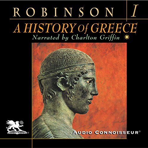 A History of Greece, Volume 1 by Cyril Robinson