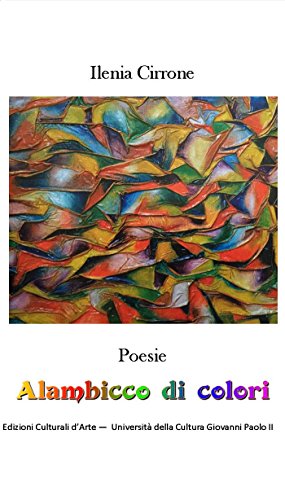 Alambicco di Colori (Italian Edition) by Ilenia Cirrone