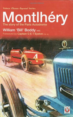 Montlhery: The Story of the Paris Autodrome (Classic Reprint)