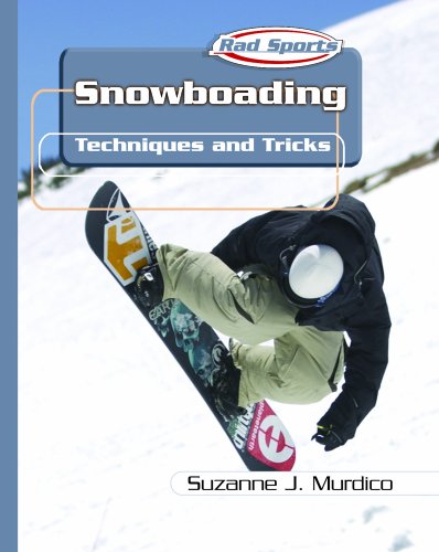 Snowboarding (Rad Sports Techniques and Tricks)
