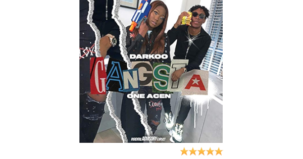 Gangsta Explicit By Darkoo And One Acen On Amazon Music Amazon Com