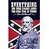 Everything You Were Taught about the Civil War Is Wrong, Ask a Southerner!