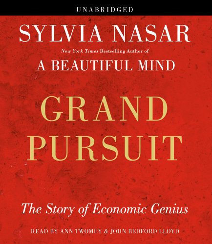 Grand Pursuit The Story Of Economic Genius